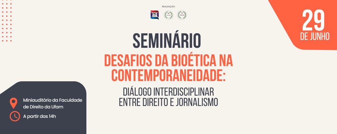 Seminário Desafios da Bioética na Contemporaneidade: Diálogo Interdisciplinar entre Direito e Jornalismo