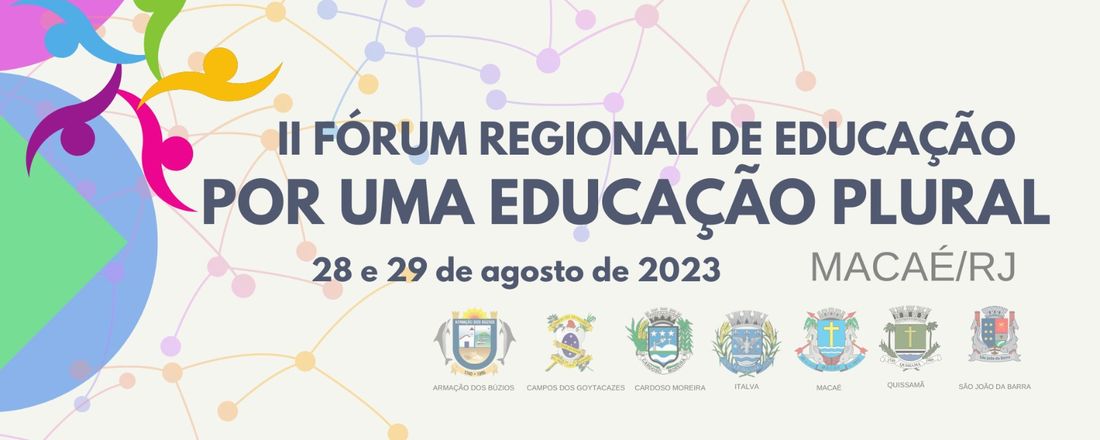 II Fórum Regional de Educação - POR UMA EDUCAÇÃO PLURAL