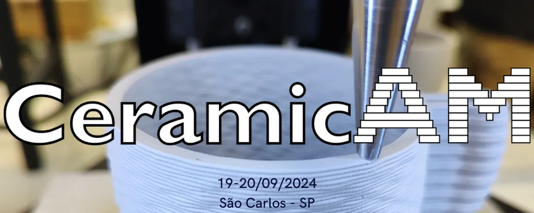 CeramicAM 2024 - 1º Encontro Brasileiro de Manufatura Aditiva de Cerâmica