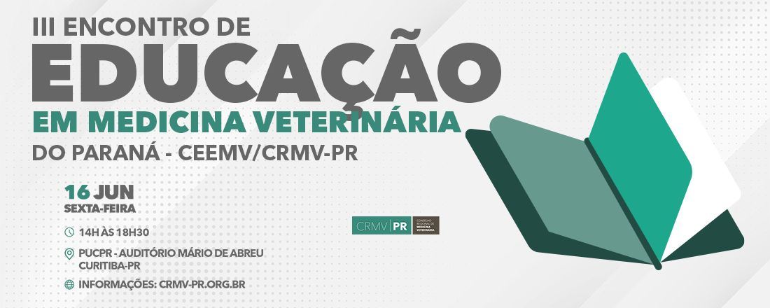 III Encontro de Educação em Medicina Veterinária do Paraná - CEEMV/CRMVPR