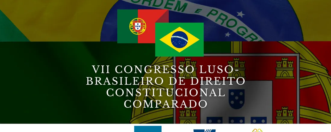 VII Congresso Luso Brasileiro de Direito Constitucional Comparado