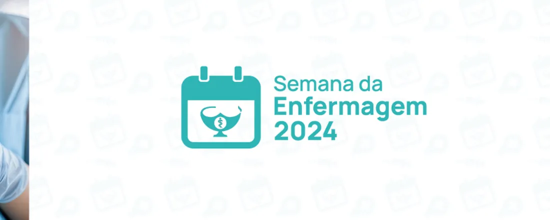 Semana da Enfermagem 2024 - Salvador