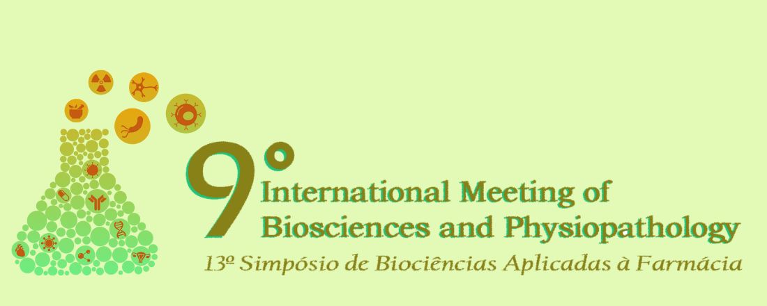 13° SIMPÓSIO DE BIOCIÊNCIAS APLICADAS A FARMÁCIA – 9th INTERNATIONAL MEETING OF BIOSCIENCES AND PHYSIOPATHOLOGY