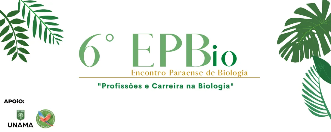 6° Encontro Paraense de Biologia - EPBIO