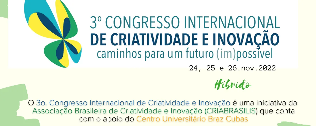 3o. Congresso Internacional de Criatividade e Inovação (CICI): caminhos para um futuro (im)possível
