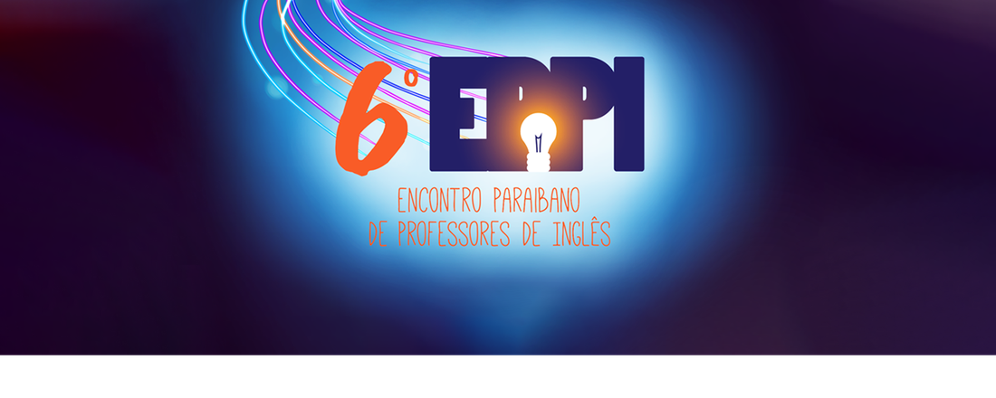 6° EPPI - Encontro Paraibano de Professores de Inglês