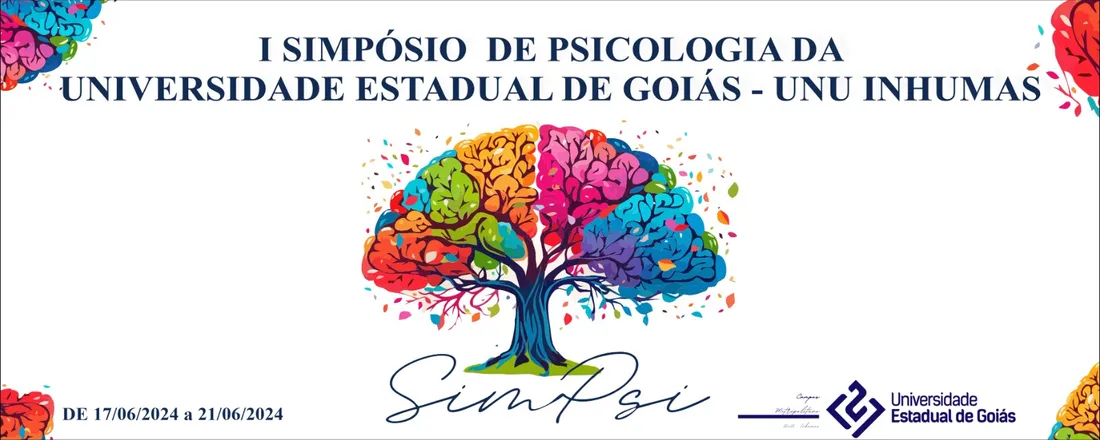 I SIMPSI - I Simpósio do Curso de Psicologia da UEG Unidade Inhumas Psicologia: os desafios da ciência e profissão no Brasil