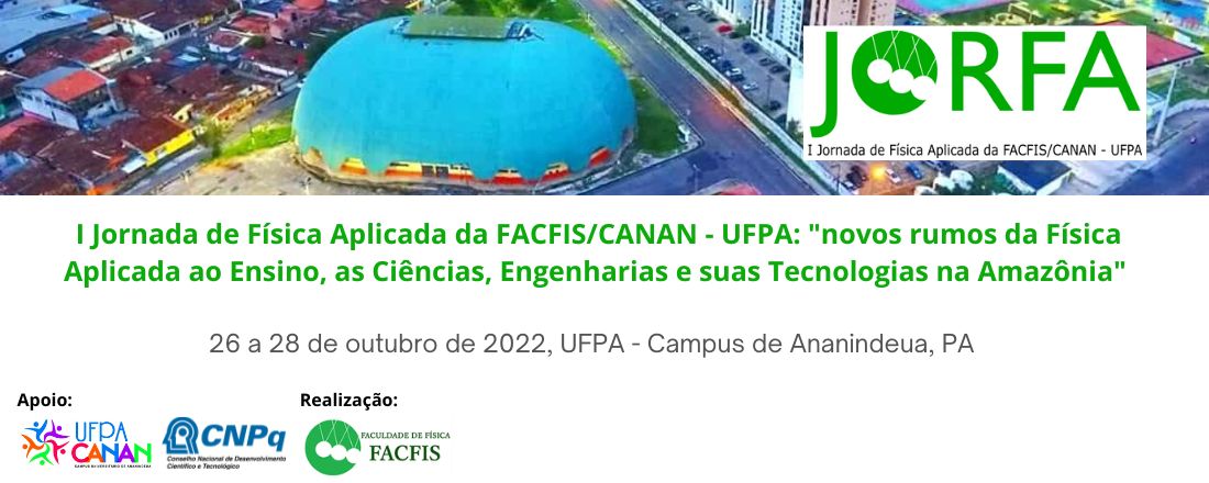 I Jornada de Física Aplicada da FACFIS/CANAN - UFPA