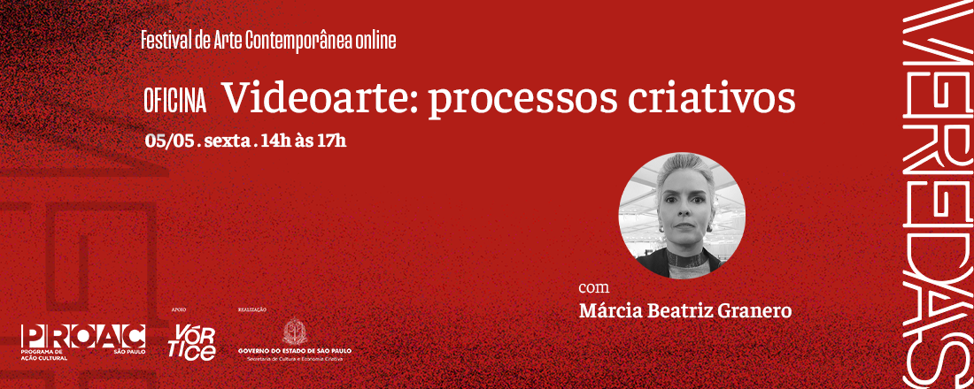 Oficina: Videoarte: processos criativos, ministrada por Márcia Beatriz Granero