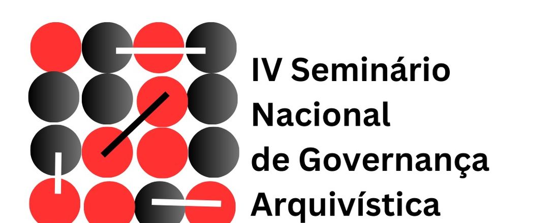 IV Seminário Nacional de Governança Arquivística