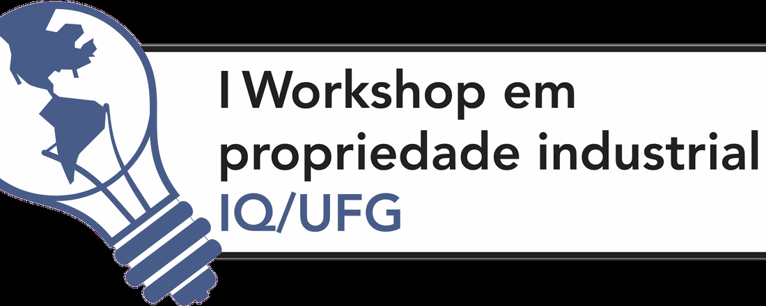 I Workshop em Propriedade Industrial – IQ/UFG