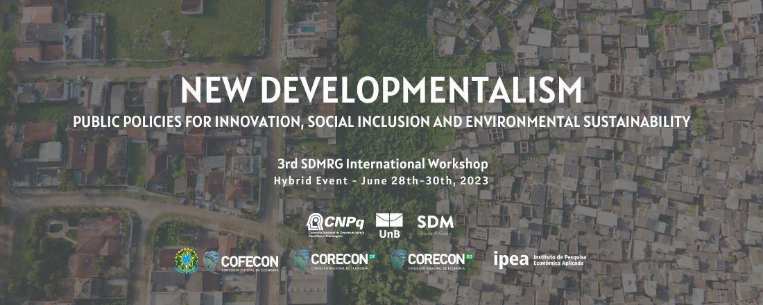 NEW DEVELOPMENTALISM: public policies for innovation, social inclusion and environmental sustainability