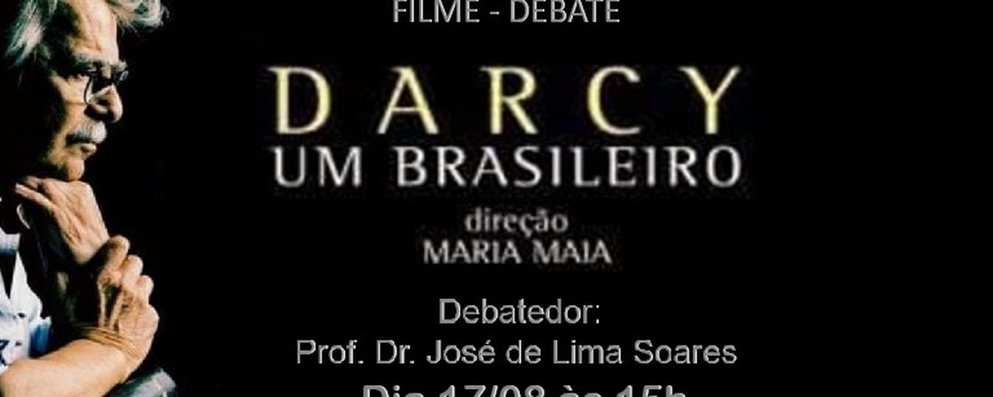 CINECLUBE: DARCY UM BRASILEIRO