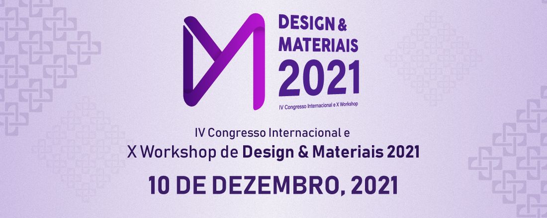 X Workshop Design & Materiais | IV Congresso Internacional
