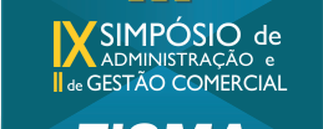 IX SIMPÓSIO DE ADMINISTRAÇÃO E II SIMPÓSIO DE GESTÃO COMERCIAL