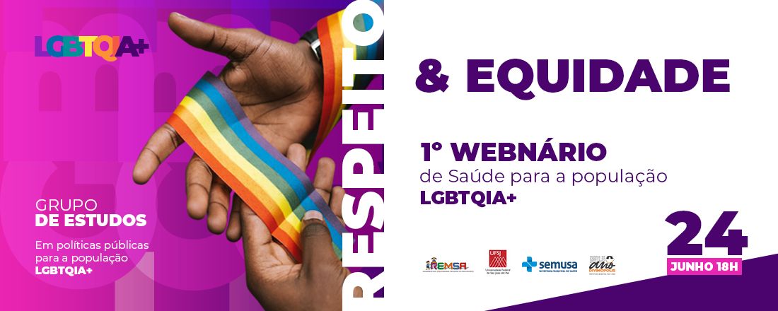 1º Webnário de Saúde para a População LGBTQIA+