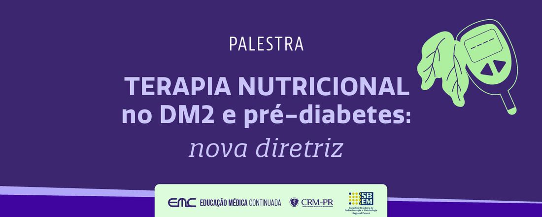 Terapia nutricional no DM2 e pré-diabetes: nova diretriz