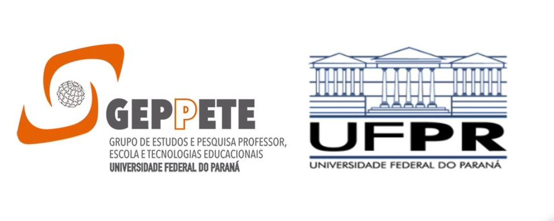 GEPPETE - Grupo de Estudos e Pesquisa Professor, Escola e Tecnologias Educacionais da UFPR