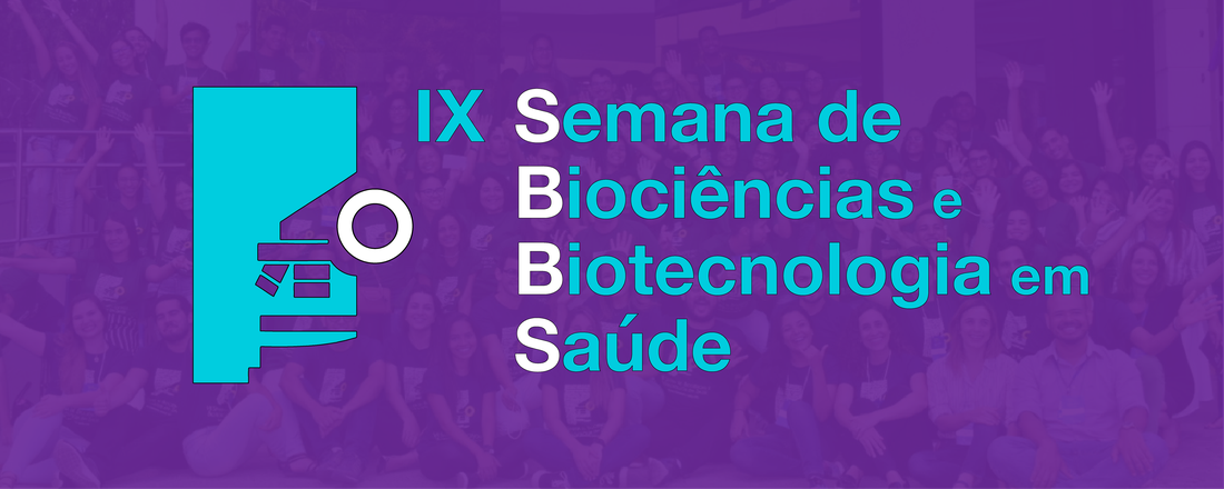 IX Semana de Biociências e Biotecnologia em Saúde