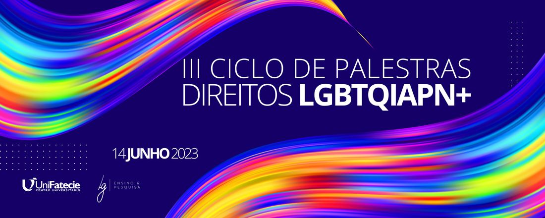 III Ciclo de Palestras: Direitos LGBTQIAPN+