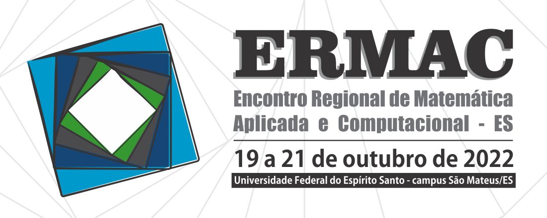 Encontro Regional de Matemática Aplicada e Computacional - ERMAC 2022 (São Mateus/ES)
