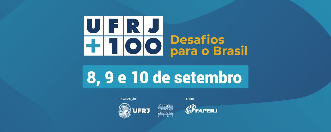 UFRJ +100 - Desafios para o Brasil