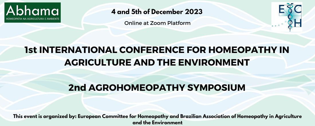 1st INTERNATIONAL CONFERENCE FOR HOMEOPATHY IN AGRICULTURE AND THE ENVIRONMENT  - 2nd AGRO HOMEOPATHY SYMPOSIUM