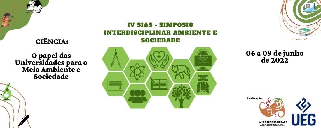 IV SIAS - Ciência: O papel das Universidades para o Meio Ambiente e Sociedade
