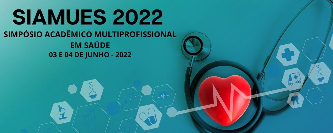 2022: Anais do SIMECSAÚDE: Simpósio Internacional Multidisciplinar de  Estudos Científicos em Saúde