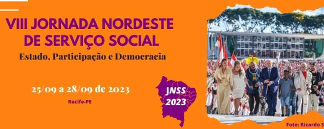 VIII JORNADA NORDESTE DE SERVIÇO SOCIAL: ESTADO, PARTICIPAÇÃO E DEMOCRACIA