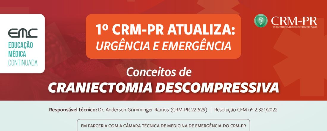1º CRM-PR Atualiza em Urgência e Emergência - Conceitos de craniectomia descompressiva