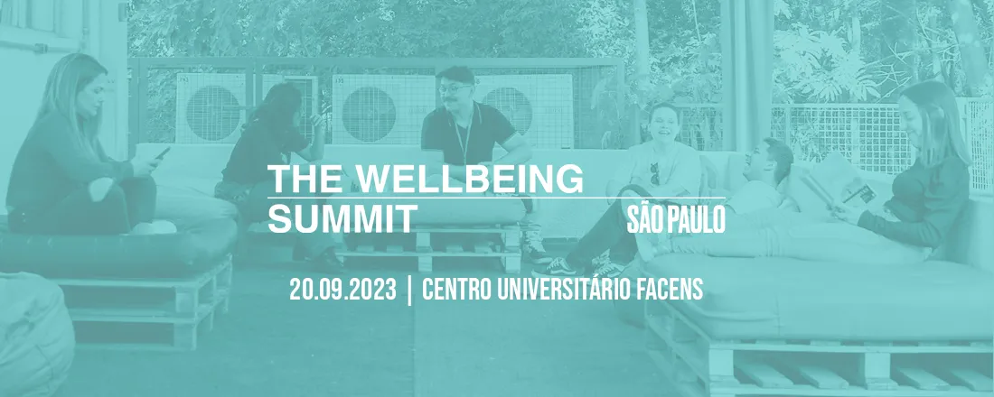 The Wellbeing Summit | Centro Universitário Facens (Sorocaba - SP)