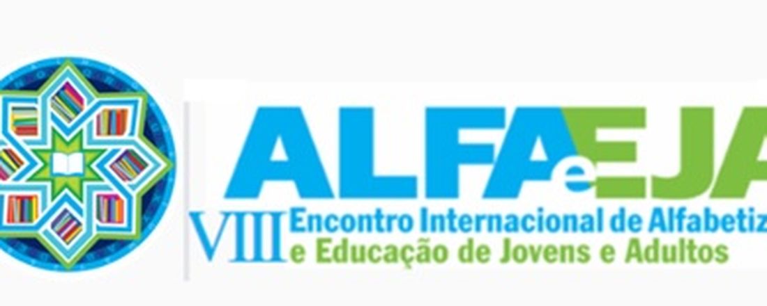 VIII Encontro Internacional de Alfabetização e Educação de Jovens e Adultos (ALFAeEJA)
