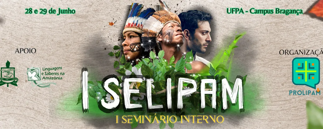 I SELIPAM - Seminário Interno do Projeto de Pesquisa Línguas Indígenas e o Português na Amazônia Oriental