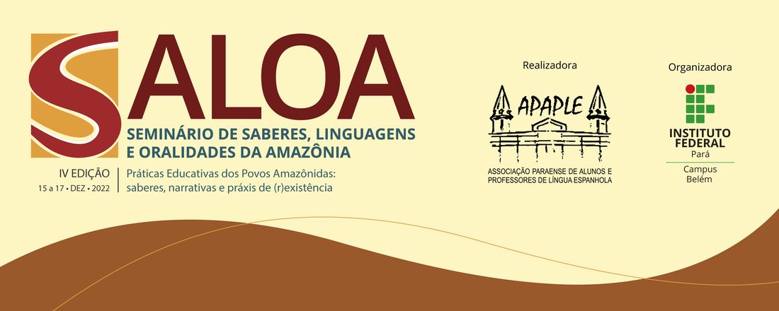 IV Edição do Seminário de Saberes, Linguagens e Oralidades da Amazônia (SALOA)