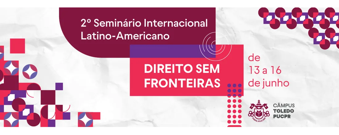 2° SILA - Seminário Internacional Latino Americano “Direito sem fronteiras“