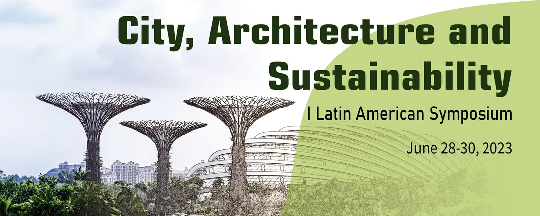 I Latin American Symposium "City, Architecture and Sustainability"