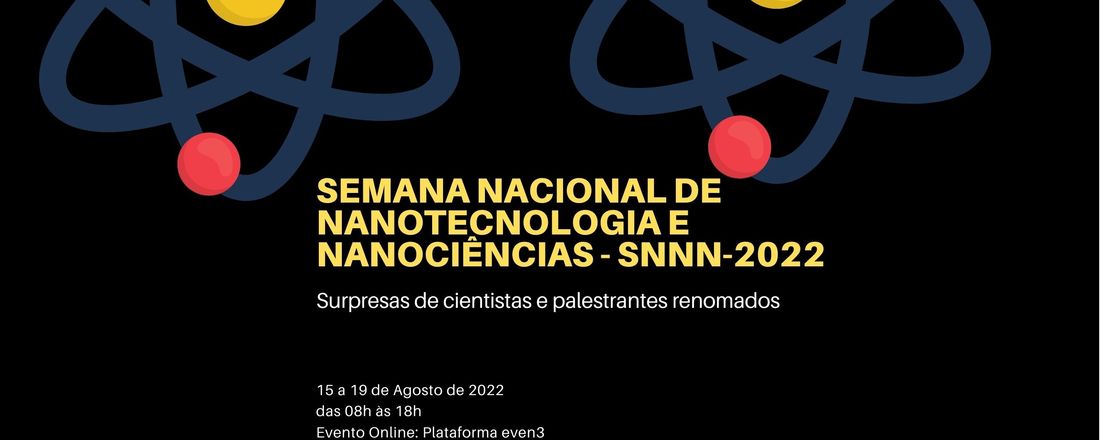 Semana Nacional de Nanotecnologia e Nanociências