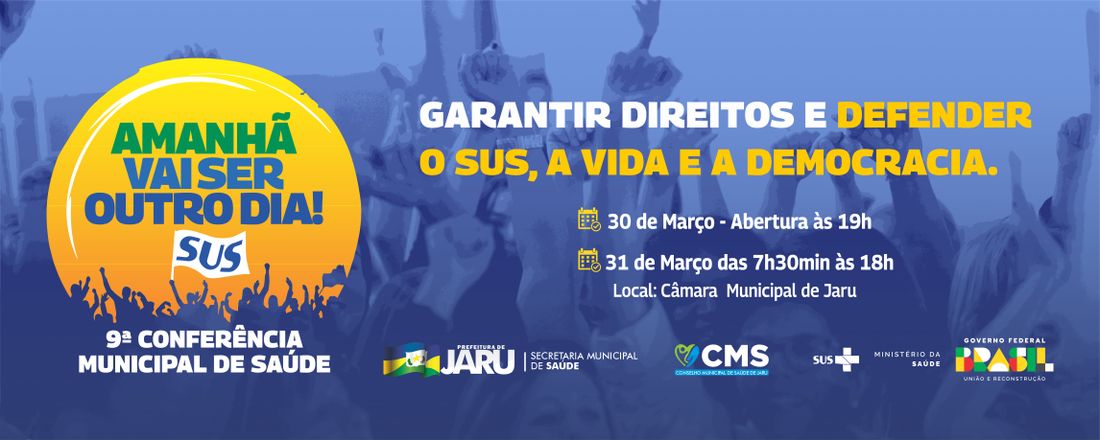 9ª CONFERÊNCIA MUNICIPAL DE SAÚDE DE JARU