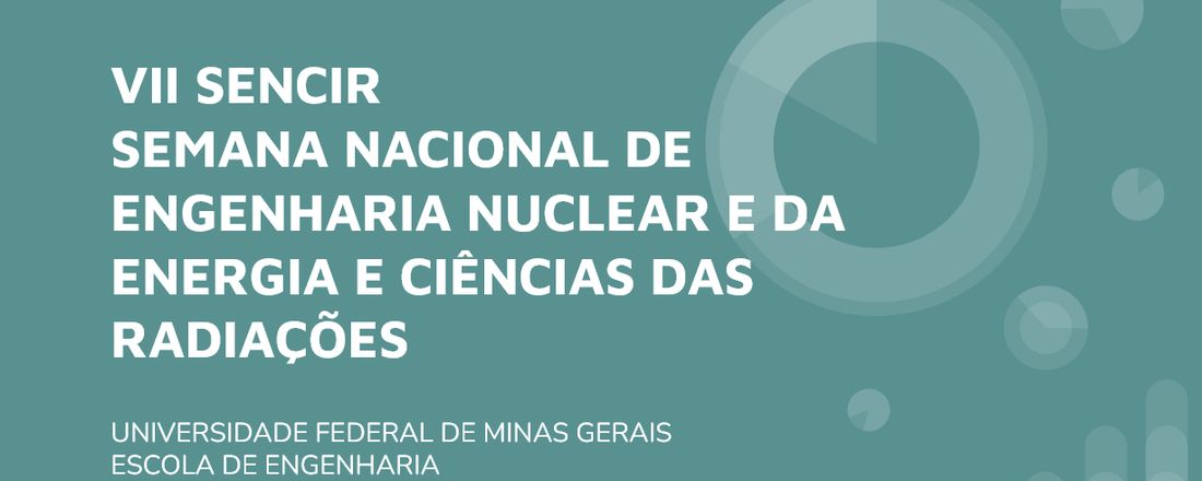 VII SENCIR - Semana Nacional de Engenharia Nuclear e da Energia e Ciências das Radiações