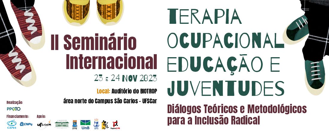 II Seminário Internacional de Terapia Ocupacional, Educação e Juventudes: Diálogos Teóricos e Metodológicos para a Inclusão Radical