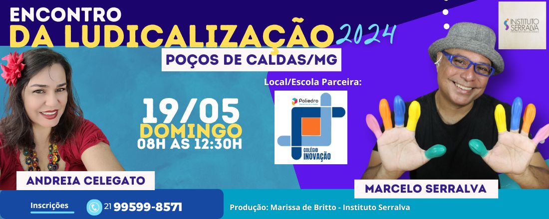 ENCONTRO DA LUDICALIZAÇÃO 2024 - Marcelo Serralva e Andreia Celegato - POÇOS DE CALDAS MG