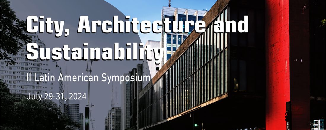 II Latin American Symposium "City, Architecture and Sustainability"
