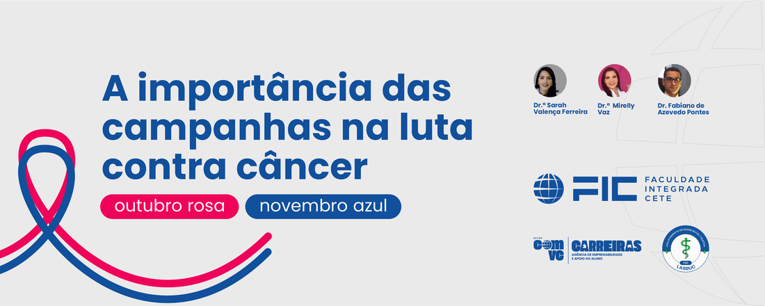 A importância das campanhas na luta contra câncer.  Outubro Rosa/Novembro Azul