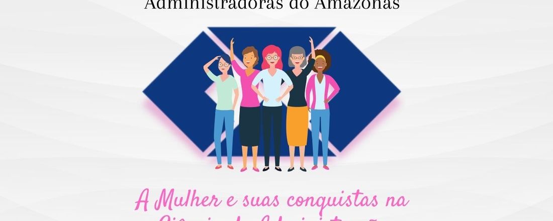 11° Encontro de Mulheres Administradoras do Amazonas