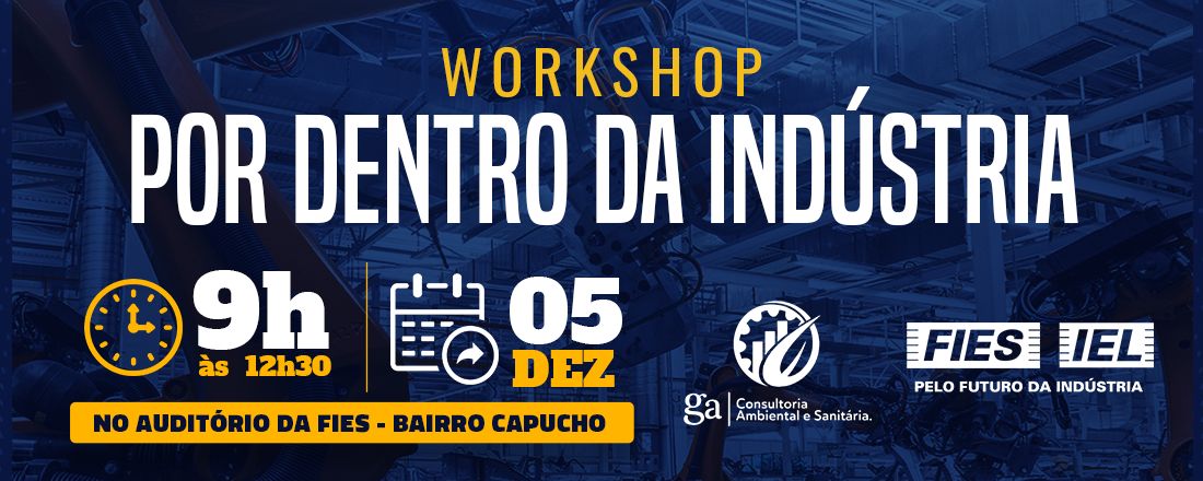 Workshop: Por Dentro da Indústria