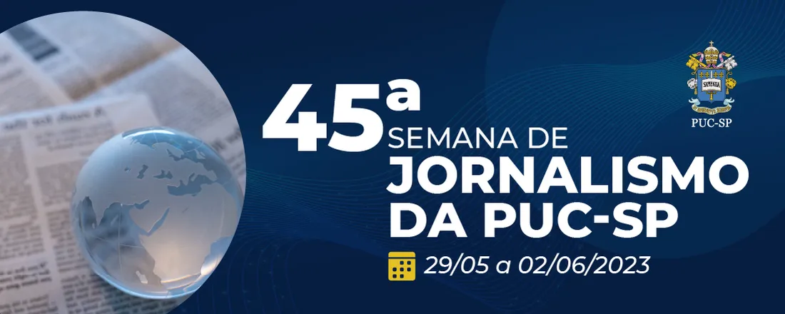 45ª Semana de Jornalismo da PUC-SP