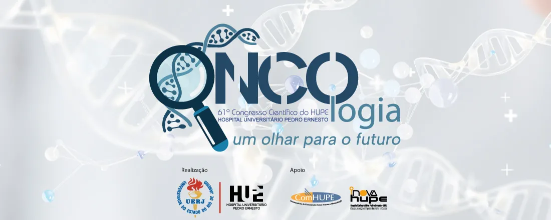 61º Congresso Científico do HUPE - Oncologia: Um olhar para o futuro