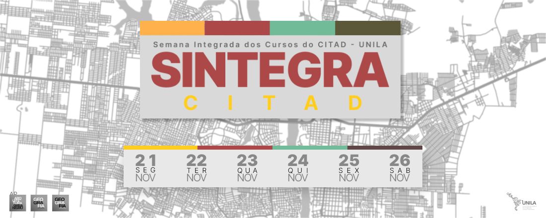 SINTEGRA - Semana Integrada dos Cursos do CITAD/UNILA