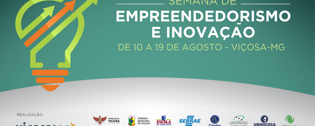 Semana de Empreendedorismo e Inovação 2018 - Viçosatec